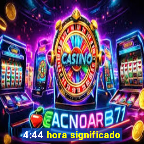 4:44 hora significado